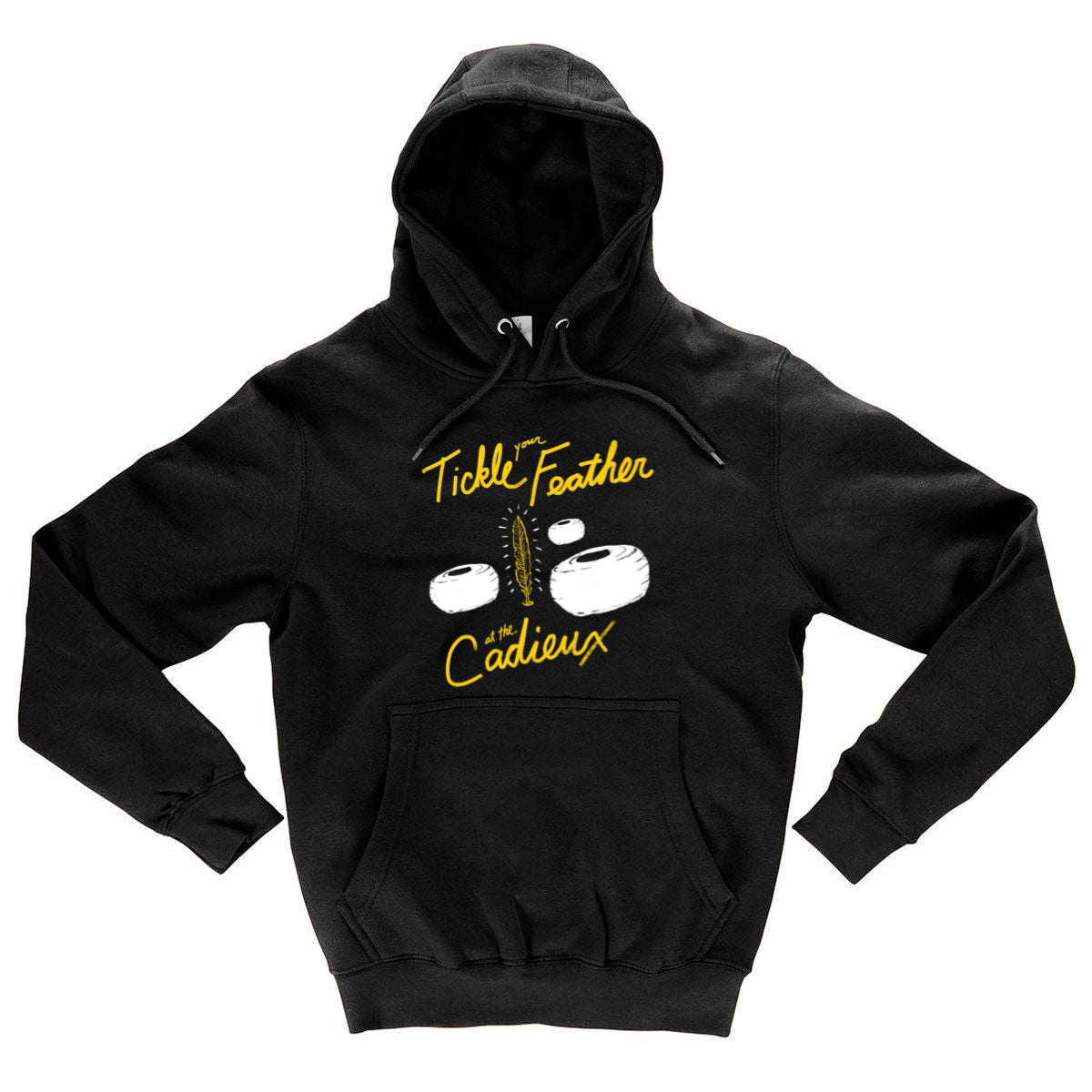 Tickle Your Feather at the Cadieux Hoodie (black)